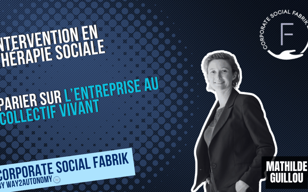 Parier sur l’entreprise au collectif vivant