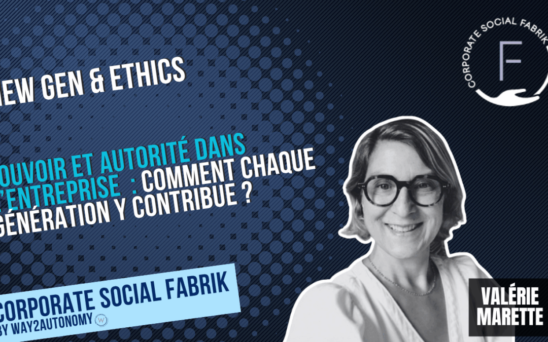 Pouvoir et Autorité dans l’entreprise : comment chaque génération y contribue ?